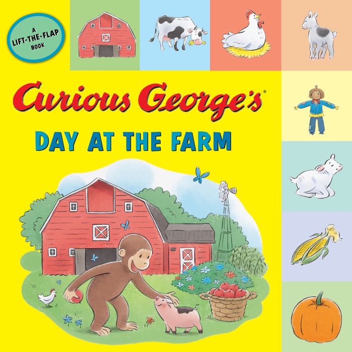 Curious George's Day at the Farm (tabbed lift-the-flap)