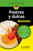 Postres y dulces para Dummies - Eva Arguiñano Urkiola