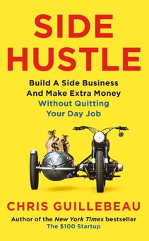 Side Hustle - Chris Guillebeau