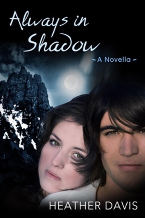 Always in Shadow: A Novella