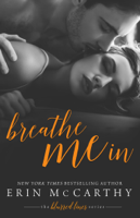 Erin McCarthy - Breathe Me In artwork