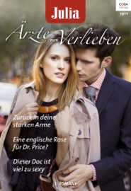 Julia Ärzte zum Verlieben Band 117 - Lucy Clark, Tina Beckett & Susanne Hampton by  Lucy Clark, Tina Beckett & Susanne Hampton PDF Download