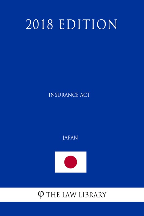 Insurance Act (Japan) (2018 Edition)