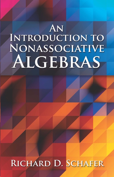 An Introduction to Nonassociative Algebras