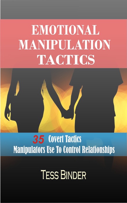 Emotional Manipulation Tactics