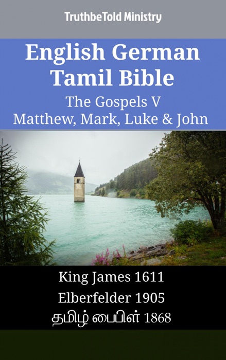 English German Tamil Bible - The Gospels V - Matthew, Mark, Luke & John