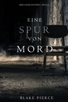 Blake Pierce - Eine Spur von Mord (Keri Locke Mystery--Buch #2) artwork