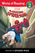 Amazing Spider-Man: Story of Spider-Man (Level 2), The - Marvel Press