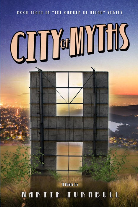 City of Myths: A Novel of Golden-Era Hollywood