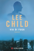 Lee Child - Via di fuga artwork