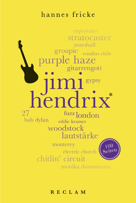 Jimi Hendrix. 100 Seiten