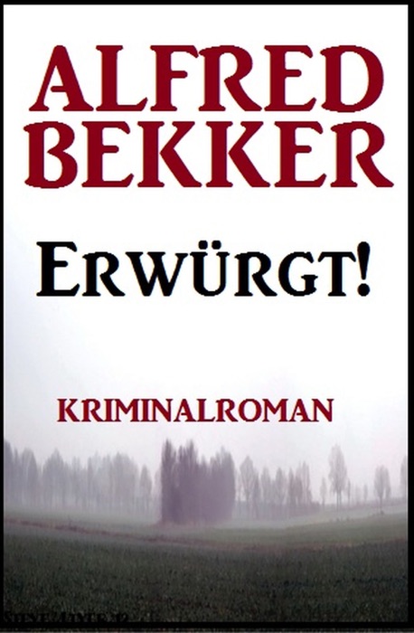 Erwürgt! Kriminalroman