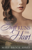 Mary Brock Jones - Swift Runs The Heart artwork