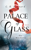 C. E. Bernard - Palace of Glass - Die Wächterin artwork