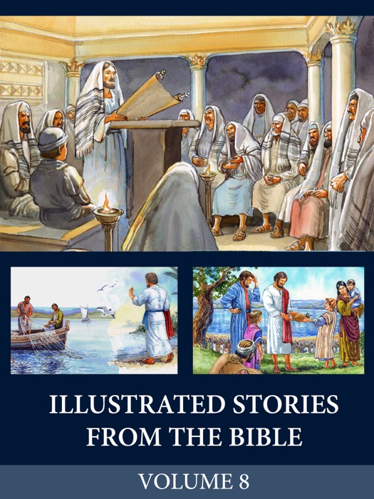 Illustrated Stories from the Bible - Volume 8