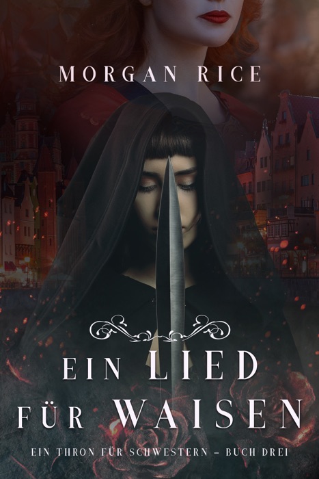 Ein Lied für Waisen (Ein Thron für Schwestern – Buch Drei)