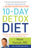 The Blood Sugar Solution 10-Day Detox Diet - Dr. Mark Hyman