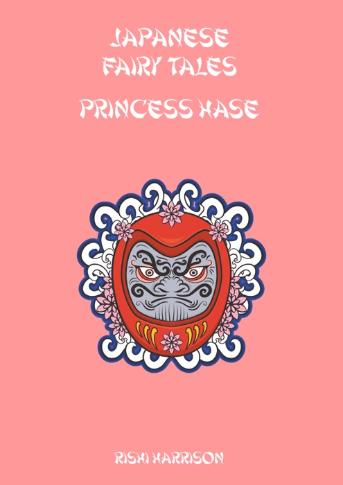 Japanese Fairy Tales: Princess Hase