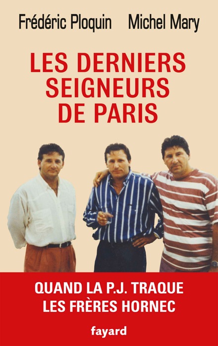 Les derniers seigneurs de Paris