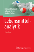 Lebensmittelanalytik - Reinhard Matissek, Gabriele Steiner & Markus Fischer