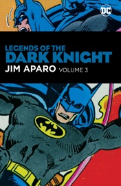 Legends of the Dark Knight: Jim Aparo Vol. 3 - Bob Haney, Mike W. Barr, Gerry Conway, Cary Burkett, Alan Brennert, Bob Kanigher & Jim Aparo by  Bob Haney, Mike W. Barr, Gerry Conway, Cary Burkett, Alan Brennert, Bob Kanigher & Jim Aparo PDF Download