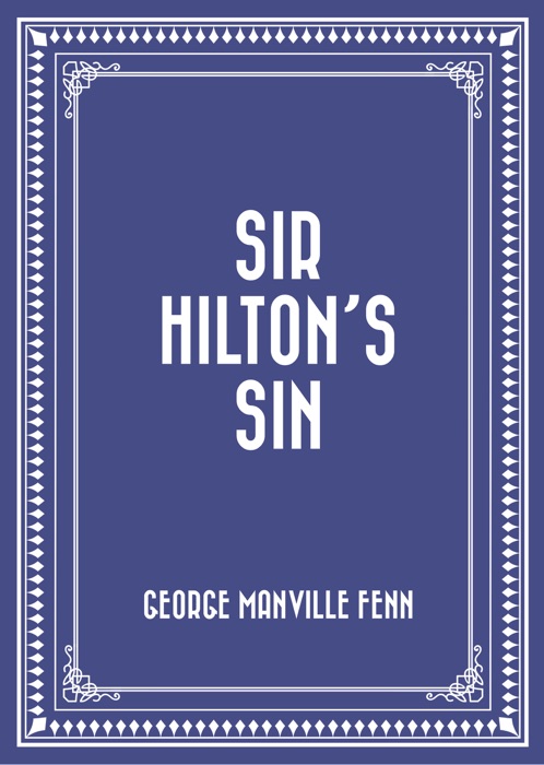 Sir Hilton's Sin