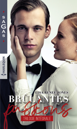Brûlantes passions - Lisa Renee Jones