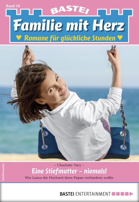Familie mit Herz 18 - Familienroman