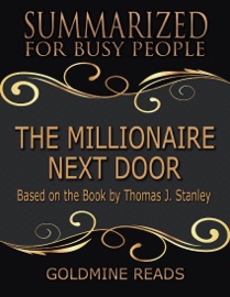 The Millionaire Next Door - Goldmine Reads
