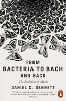 Daniel C. Dennett - From Bacteria to Bach and Back artwork