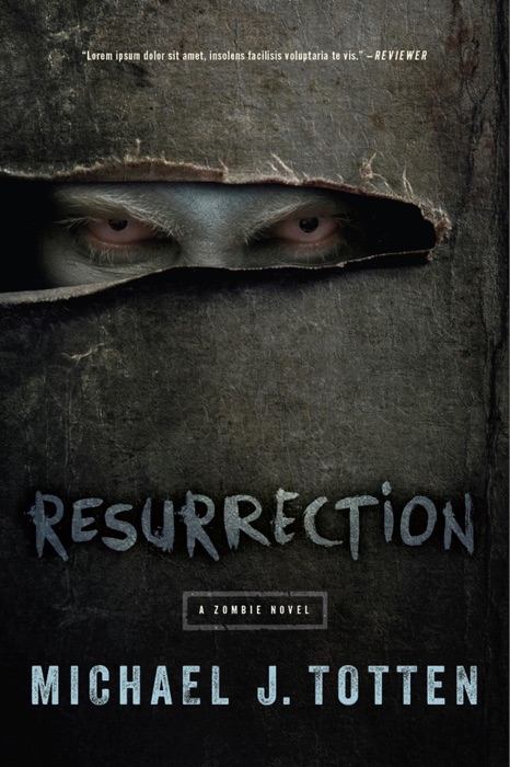 Resurrection: A Zombie Novel