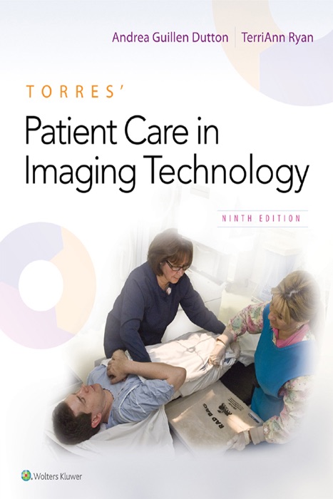 Torres’ Patient Care in Imaging Technology