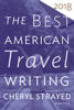 Cheryl Strayed & Jason Wilson - The Best American Travel Writing 2018 artwork