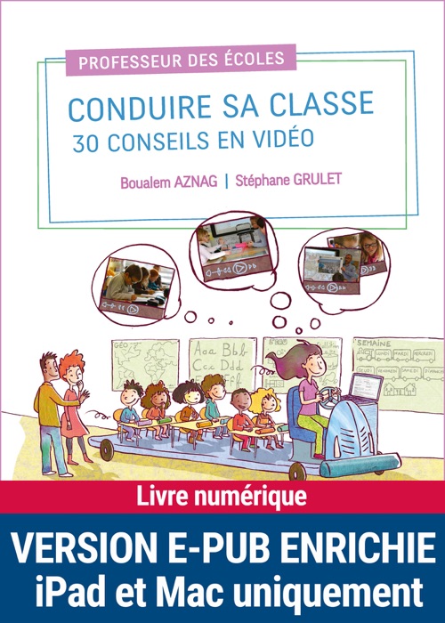 Conduire sa classe : 30 conseils en vidéo