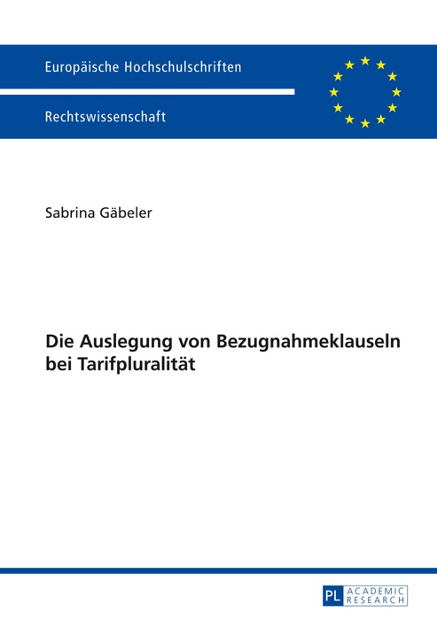 Die Auslegung von Bezugnahmeklauseln bei Tarifpluralität