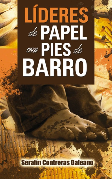 Lideres de Papel con Pies de Barro