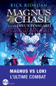 Magnus Chase et les dieux d'Asgard - tome 3 - Nathalie Serval & Rick Riordan