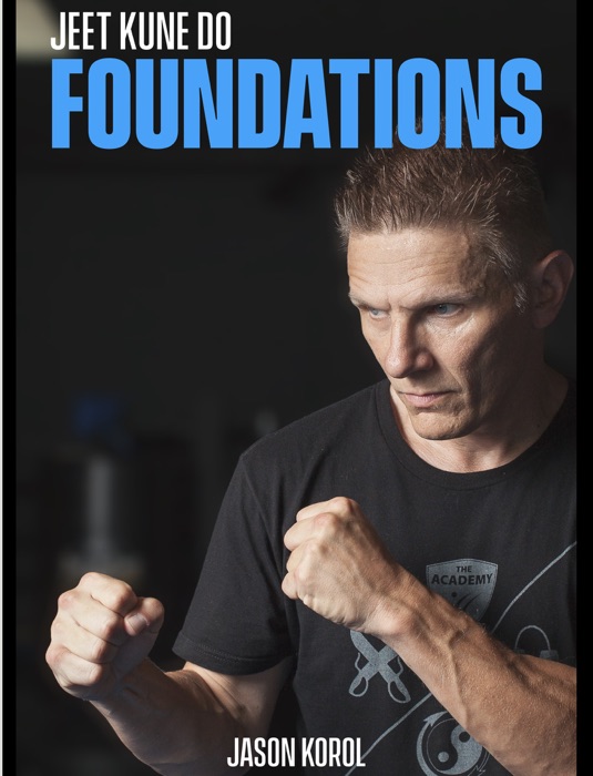 Jeet Kune Do Foundations