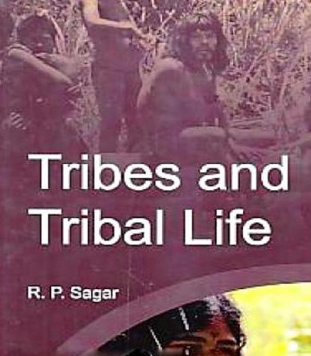 Tribes And Tribal Life