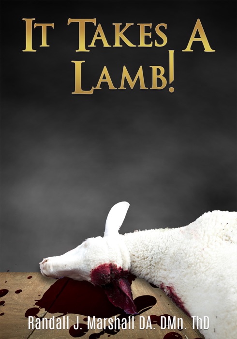 It Takes A Lamb!