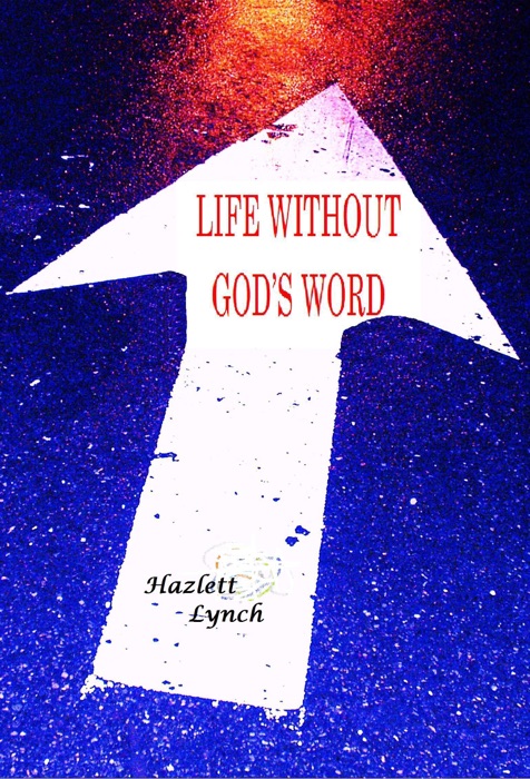 Living Without God's Word