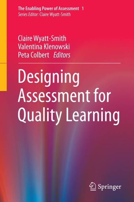 Designing Assessment for Quality Learning