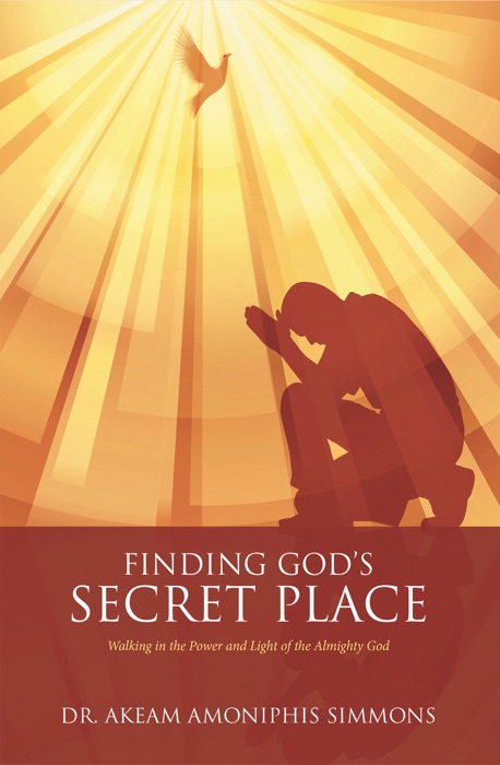 Finding God’S Secret Place