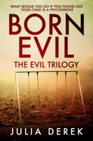 Julia Derek - Born Evil - The Evil trilogy artwork
