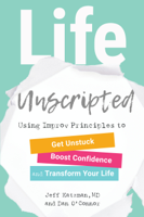 Jeff Katzman, M.D. & Dan O’Connor - Life Unscripted artwork