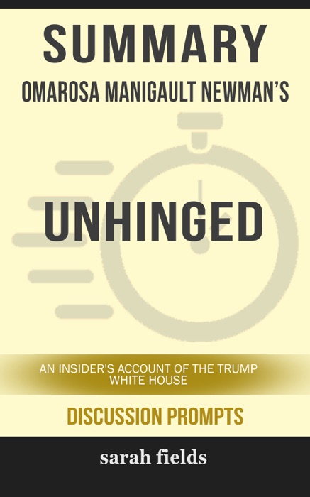 Summary: Omarosa Manigault Newman's Unhinged