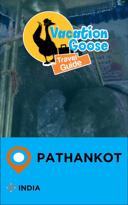 Vacation Goose Travel Guide Pathankot India