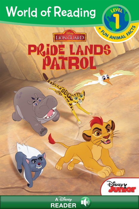 World of Reading: The Lion Guard:  Pride Lands Patrol