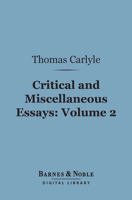 Critical and Miscellaneous Essays, Volume 2 (Barnes & Noble Digital Library)