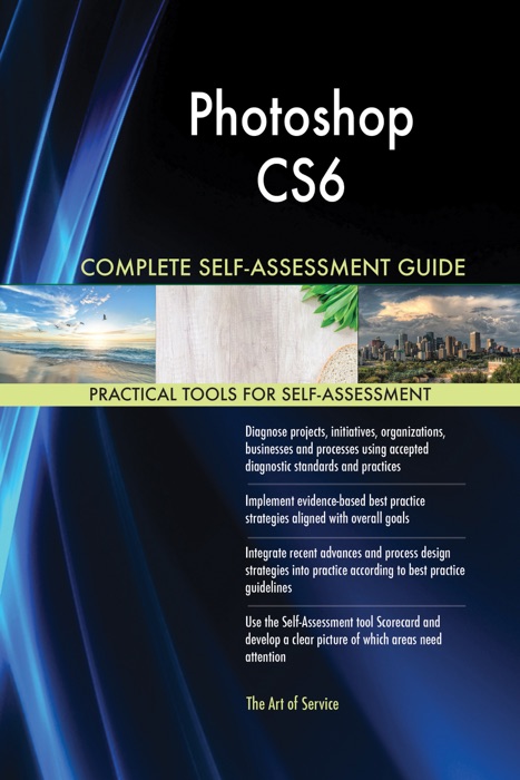 Photoshop CS6 Complete Self-Assessment Guide